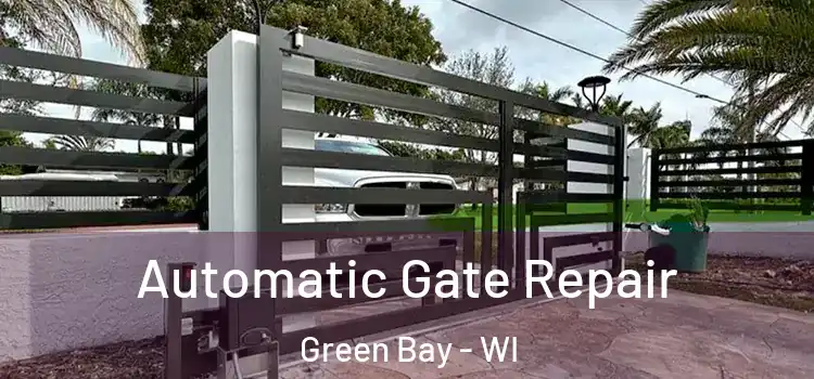  Automatic Gate Repair Green Bay - WI