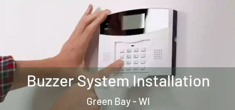  Buzzer System Installation Green Bay - WI