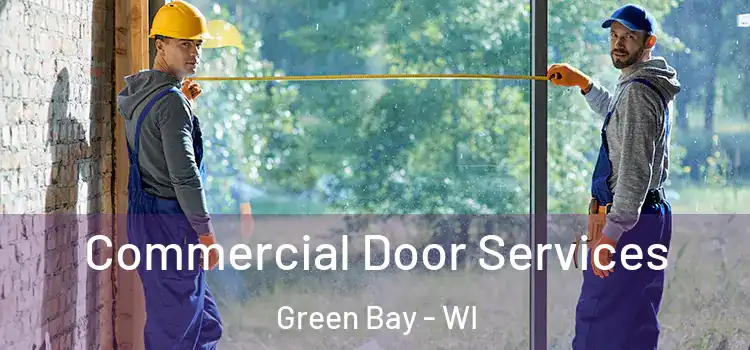  Commercial Door Services Green Bay - WI