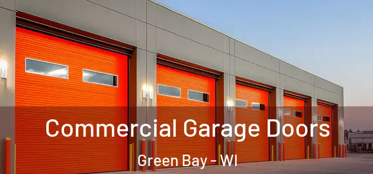  Commercial Garage Doors Green Bay - WI