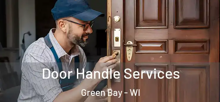 Door Handle Services Green Bay - WI