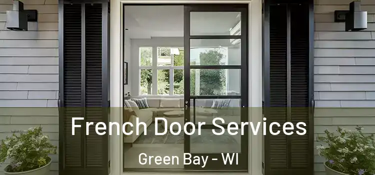  French Door Services Green Bay - WI