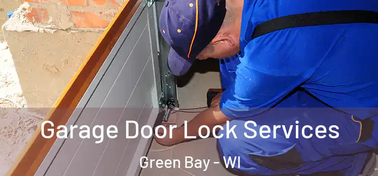  Garage Door Lock Services Green Bay - WI