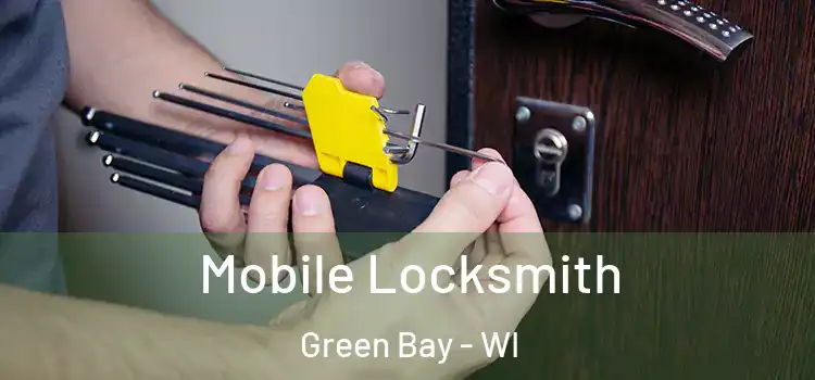  Mobile Locksmith Green Bay - WI