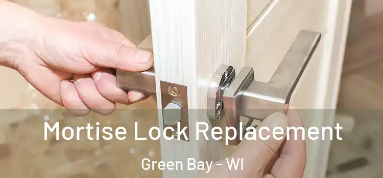  Mortise Lock Replacement Green Bay - WI