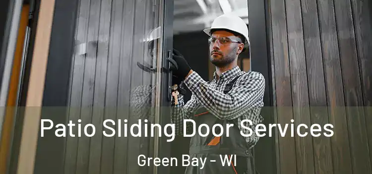  Patio Sliding Door Services Green Bay - WI