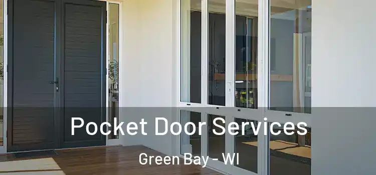  Pocket Door Services Green Bay - WI