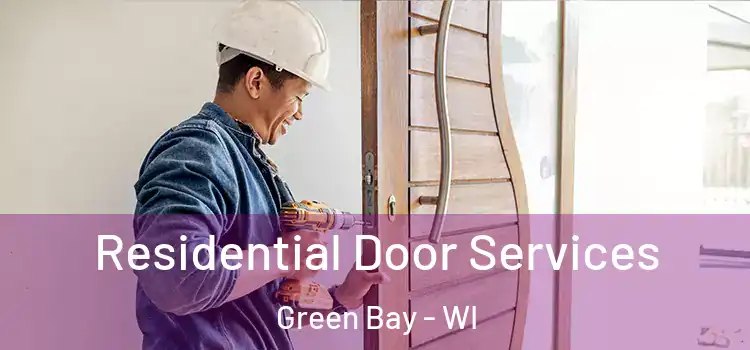  Residential Door Services Green Bay - WI