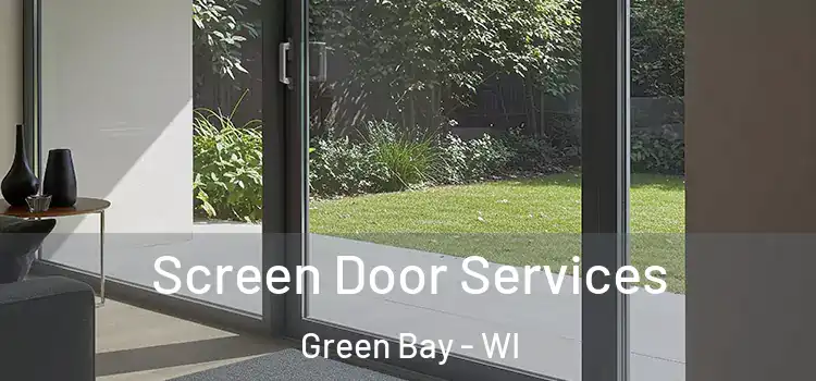  Screen Door Services Green Bay - WI