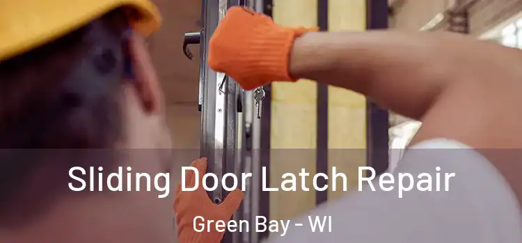  Sliding Door Latch Repair Green Bay - WI