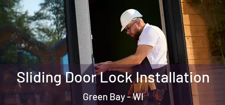  Sliding Door Lock Installation Green Bay - WI