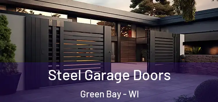 Steel Garage Doors Green Bay - WI