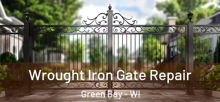  Wrought Iron Gate Repair Green Bay - WI
